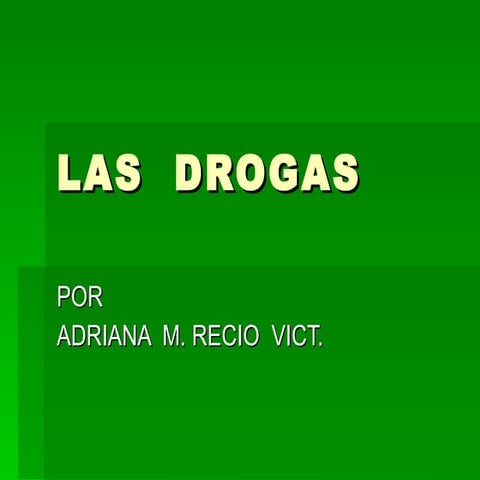 Las  Drogas