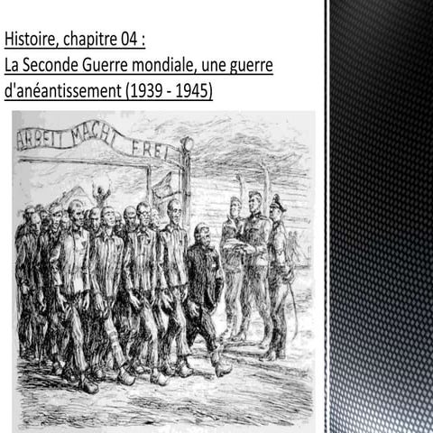 La Seconde Guerre mondiale, une guerre d'anéantissement (1939 - 1945)