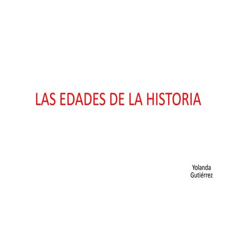 Las edades de la historia