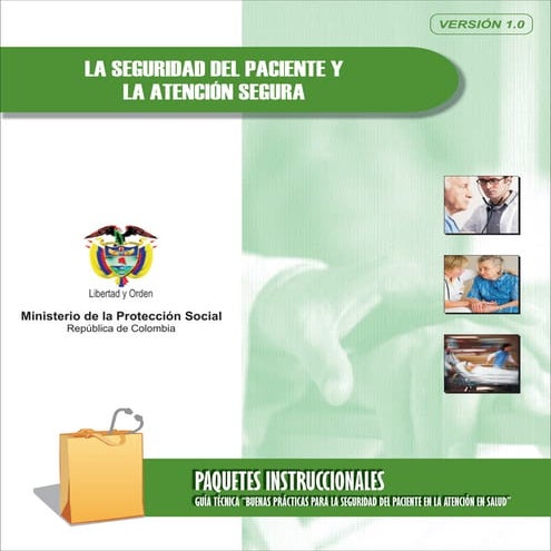 La seguridad del paciente y la atencion segura