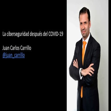 Ciberseguridad después del COVID-19 - Speakers México