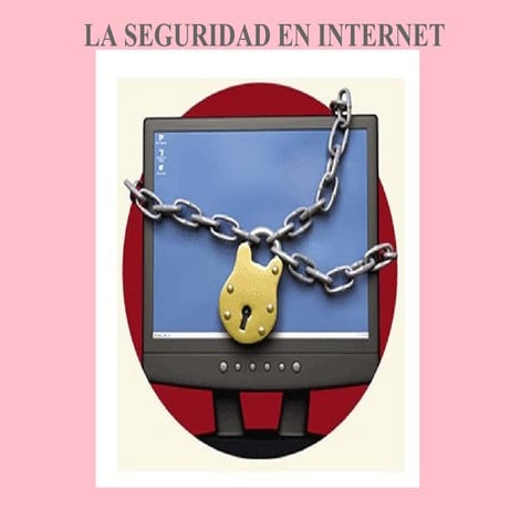 La Seguridad En Internet