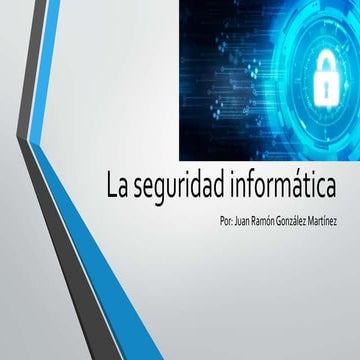 La seguridad informática