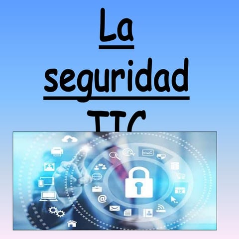 La  seguridad  tic