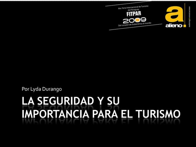 La Seguridad Y Su Importancia Para El Turismo Final