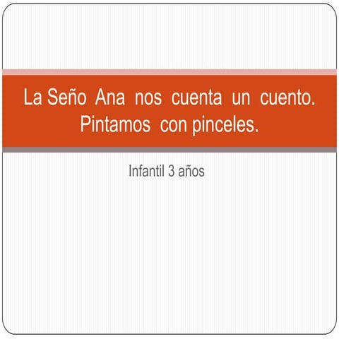 La seño  ana  nos  cuenta  un  cuento