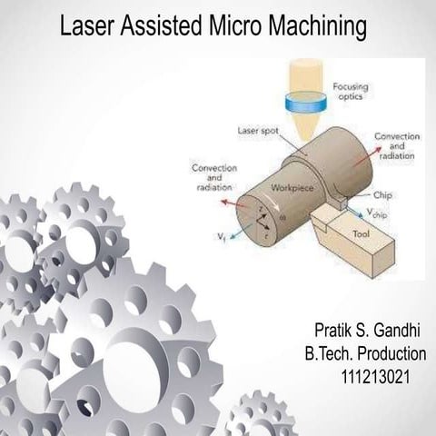 Laser Assisted Micro Machining (lamm)
