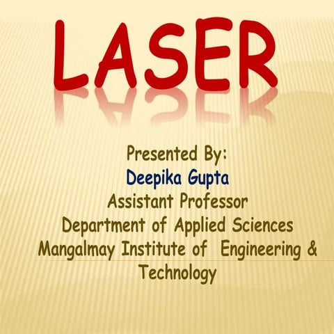 Basic Idea of Laser by deepika gupta