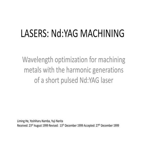 Laser machining   presentation based on liming he et al paper