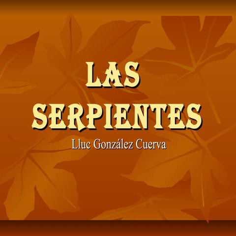 La serpiente