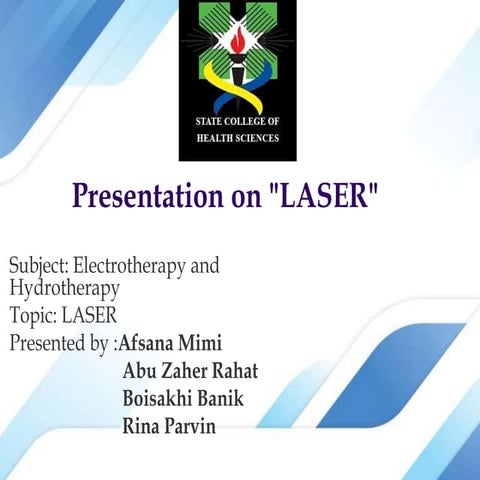 LASER - Presentation on Laser in Electrotherapy 