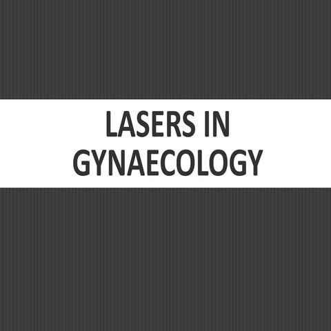 Lasers in gynaecology