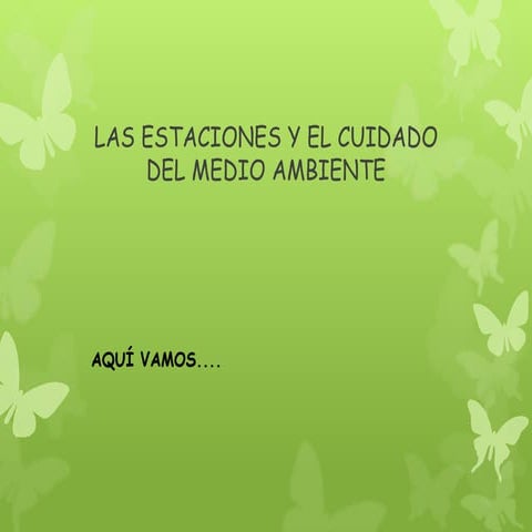 Las estaciones y el cuidado del medio ambiente