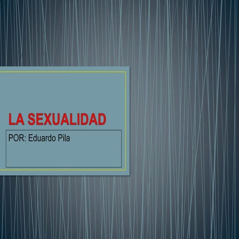 La sexualidad