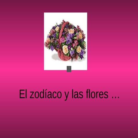 Las flores y el zodíaco