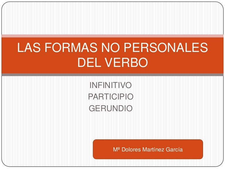 Las Formas No Personales Del Verbo