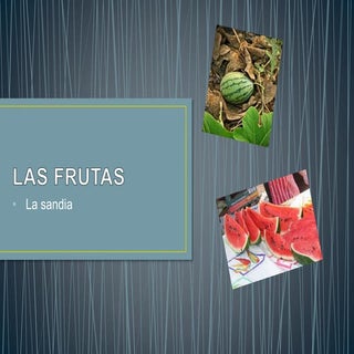 Las frutas