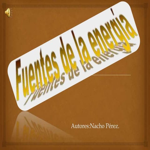 Las fuentes de la energia