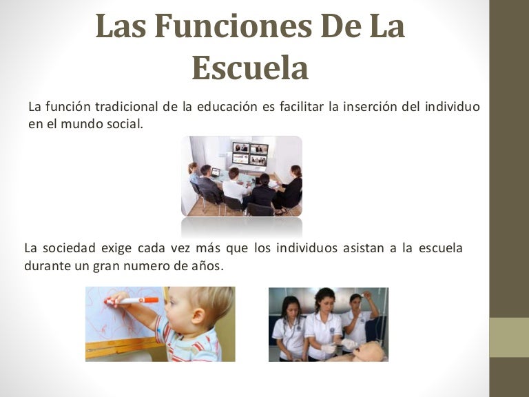 Las funciones de la escuela