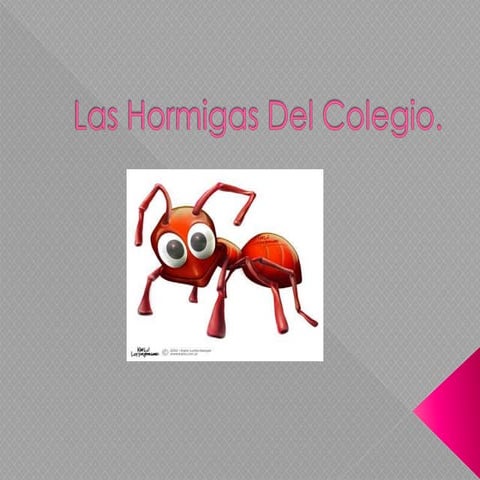 Las hormigas del colegio