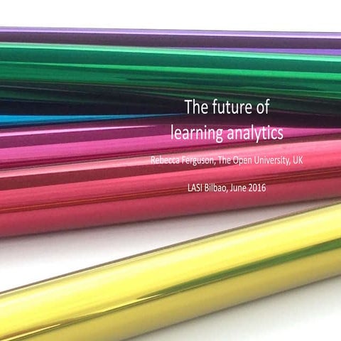 The future of learning analytics: LASI16 Bilbao