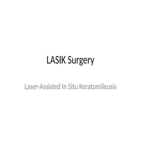 LASIK_Presentation.pptx, from basics to through