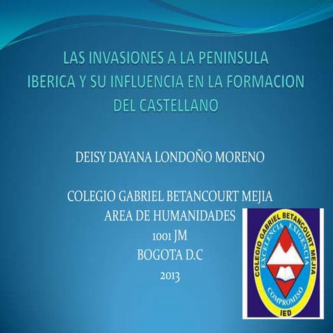 Las invasiones a la peninsula iberica y su influencia en la formacion ...