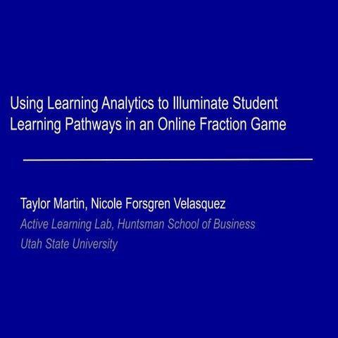 Using Learning Analytics to Illuminate Student Learning Pathways in an Online...