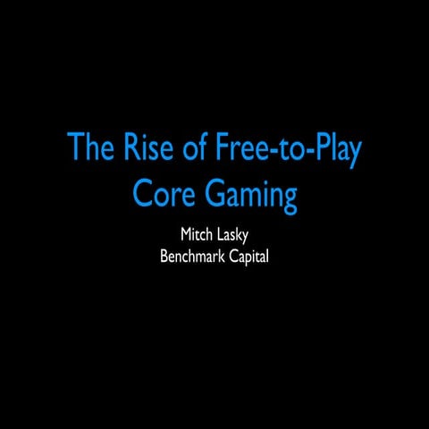 GDC 2012: The Rise of Free-to-Play Core Gaming