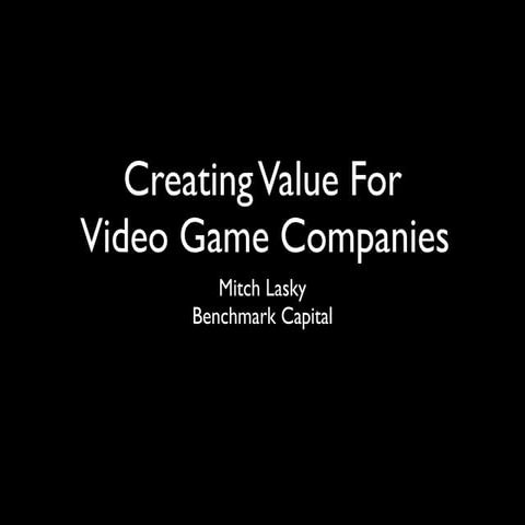GDC '09: Creating Value for Video Game Companies
