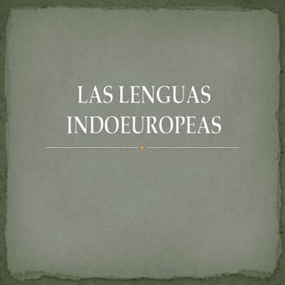 Las lenguas indoeuropeas