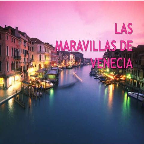 Las Maravillas De Venecia