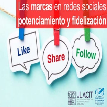 Las marcas en redes sociales: potenciamiento y fidelización 