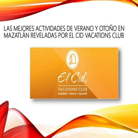 Las mejores actividades de verano y otoño en Mazatlán reveladas por El Cid Vacations Club 