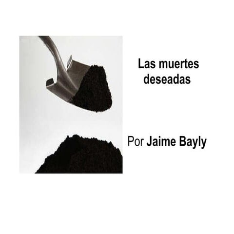 Las muertes deseadas de jaime bayly