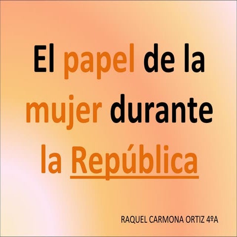 Lasmujeresdurantelarepblica 110723142846-phpapp02