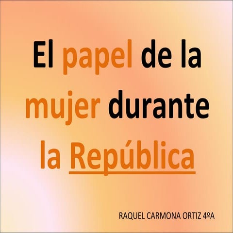 Las mujeres durante la república