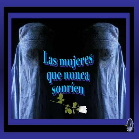 Las mujeres que nunca sonrien