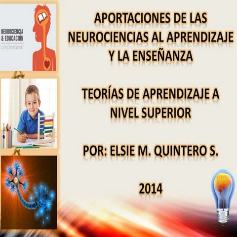 Las neurociencias y sus aportes al aprendizaje y la enseñanza