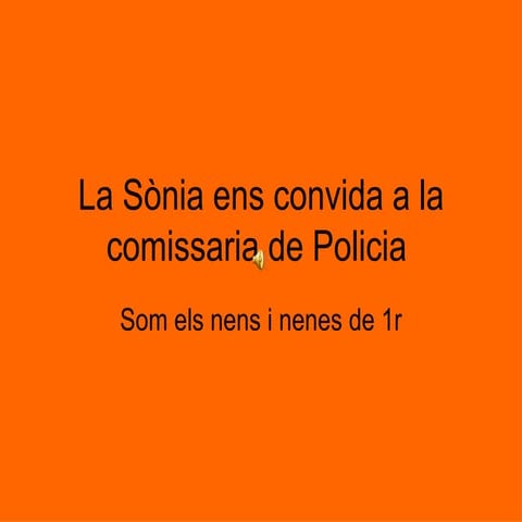 La SòNia Ens Convida A La Comissaria De