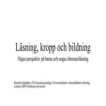 Läsning, kropp och bildning
