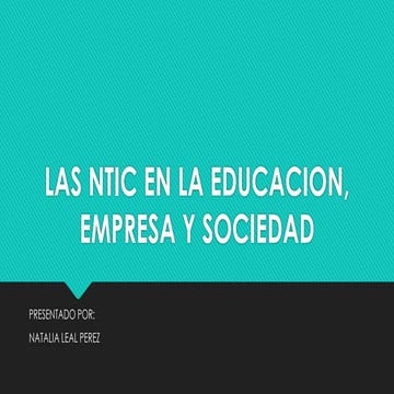Las ntic en la educacion, empresa, sociedad