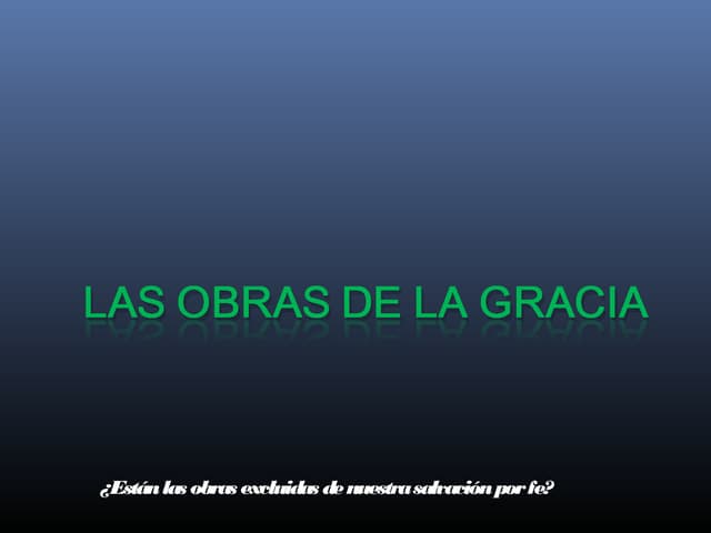 Las obras de la gracia