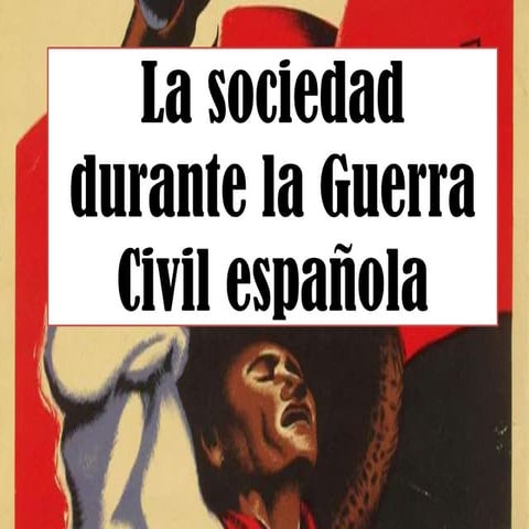 La sociedad durante la Guerra Civil española