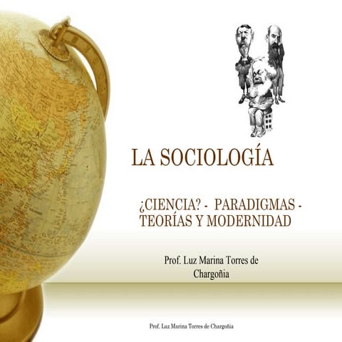 La sociología, ciencia y teorías clásicas
