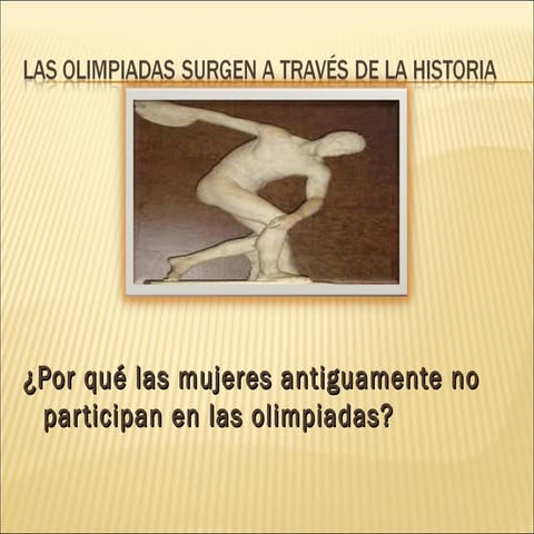 Las olimpiadas surgen a través de la historia