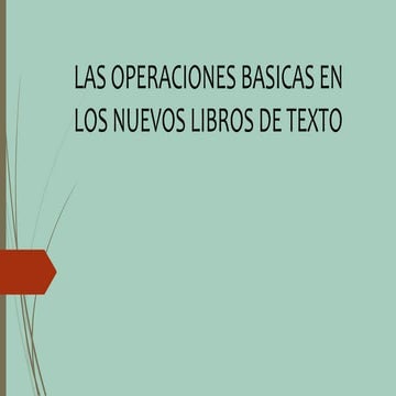 Las operaciones basicas en los nuevos libros de