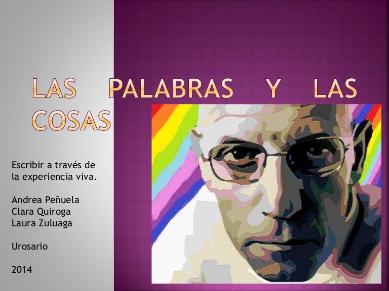 Las Palabras Y Las Cosas
