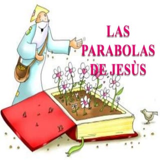 Las parabolas de jesús 1