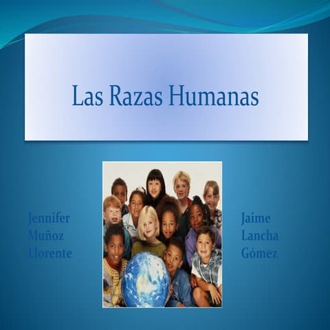 Las razas humanas | PPTX